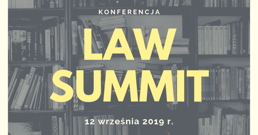 Zapraszamy na konferencję  „Law Summit”