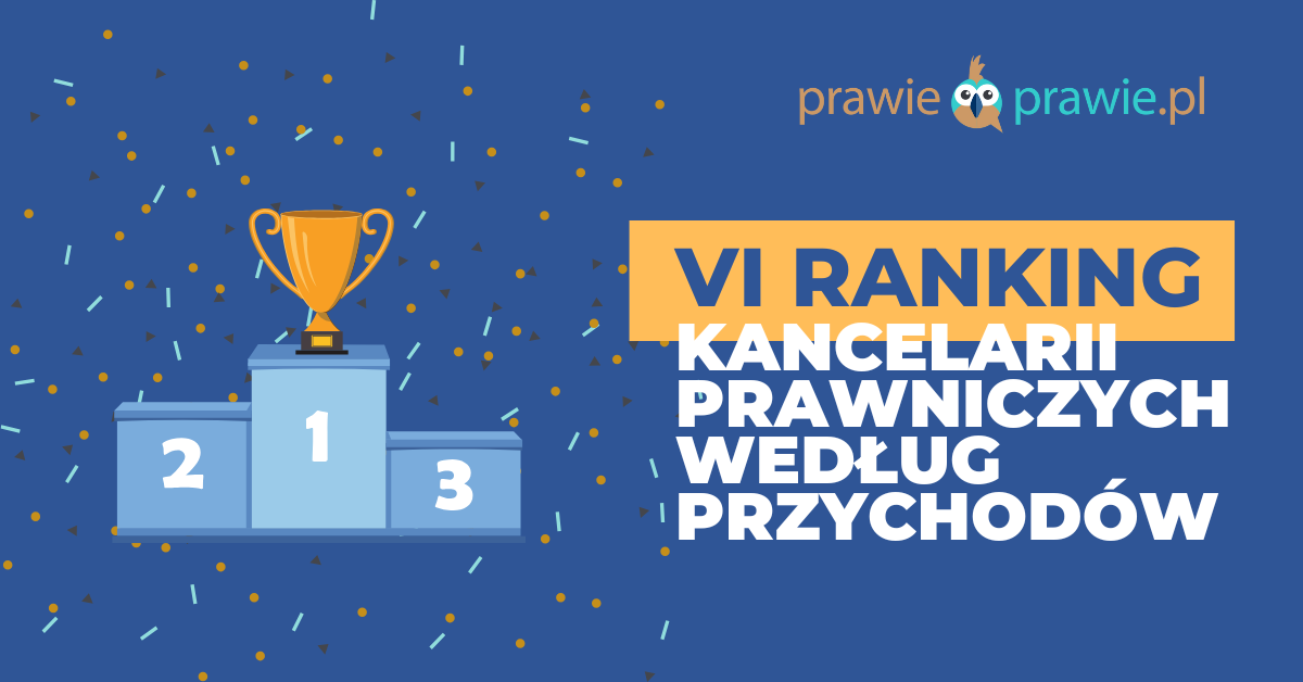 VI Ranking kancelarii prawniczych według przychodów