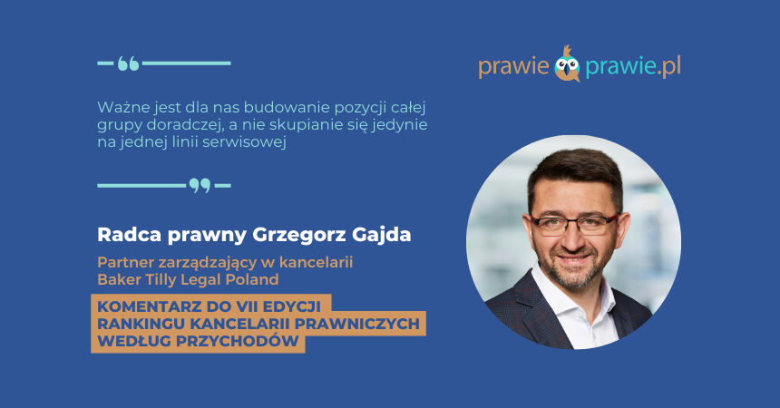 Ważne jest dla nas budowanie pozycji całej grupy doradczej, a nie skupianie się jedynie na jednej linii serwisowej