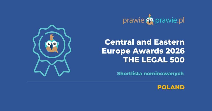 Polskie nominacje do nagród Central and Eastern Europe Awards 2026 od The LEGAL 500 Polskie nominacje do nagród Central and Eastern Europe Awards 2026 od The LEGAL 500