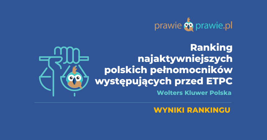Ranking najaktywniejszych polskich pełnomocników przed ETPC