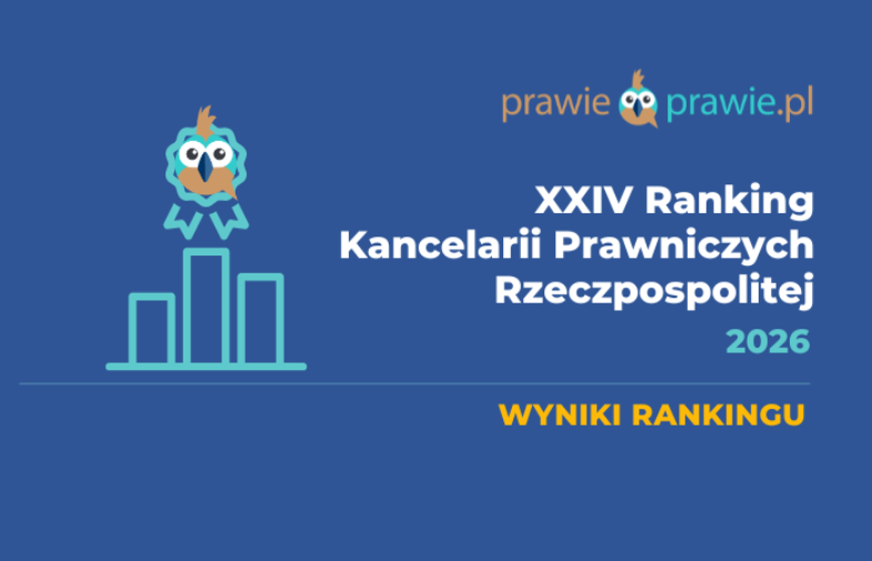 Wyniki XXIV Rankingu kancelarii prawniczych „Rzeczpospolitej” 2026 – specjalizacja i innowacje ważniejsze niż wielkość organizacji Wyniki XXIV Rankingu kancelarii prawniczych „Rzeczpospolitej” 2026 – specjalizacja i innowacje ważniejsze niż wielkość organizacji